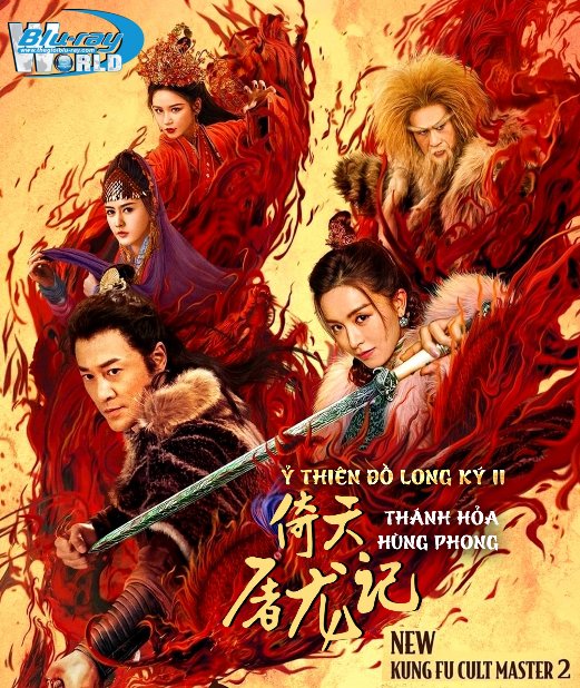 B5274. New Kung Fu Cult Master II 2022 - Ỷ Thiên Đồ Long Ký II : Thánh Hỏa Hùng Phong 2D25G (DTS-HD MA 7.1) 